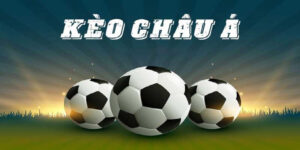 Kèo Châu Á tại 8XBET - Cách Chơi, Chiến Lược Đặt Hữu Ích